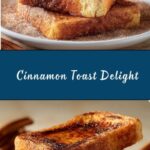 Best Cinnamon Toast Recipe