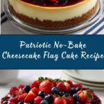 No-Bake Cheesecake Flag Cake Recipe