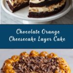 Chocolate Orange Cheesecake Layer Cake Recipe