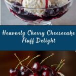 Delectable Cherry Cheesecake Fluff Recipe