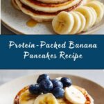 Flourless Banana & Protein Powder Pancakes Recipe