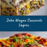 Creamy Layered John Wayne Casserole Recipe