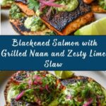 Blackened Salmon with Grilled Naan and Lime Slaw Recipe