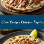 Slow Cooker Chicken Fajitas Recipe