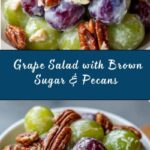 Grape Salad with Brown Sugar & Pecans Recipe