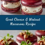 Macarons with Goat Cheese & Walnut Crunch Recipe
