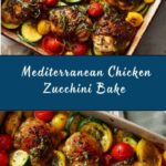 Mediterranean Chicken Zucchini Bake Recipe