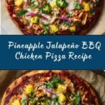 Pineapple Jalapeño BBQ Chicken Pizza Recipe