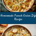 Homemade French Onion Dip From Scratch Recipe