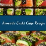Avocado Sushi Cake Recipe