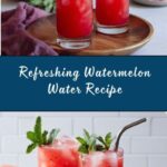 Watermelon Water Recipe