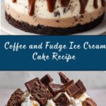 Coffee and Fudge Ice Cream Cake Recipe