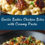 Garlic Butter Chicken Bites with Creamy Pasta Recipe