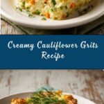 Cauliflower Grits Recipe