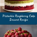 Pistachio Raspberry Cake Recipe