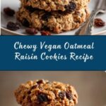 Vegan Oatmeal Raisin Cookies Recipe