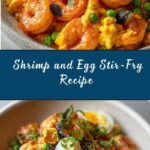 Shrimp and Egg Stir-Fry Recipe