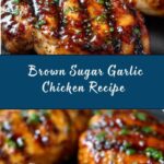 Brown Sugar Garlic Chicken Recipe