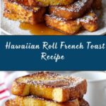 Hawaiian Roll French Toast Recipe