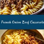 French Onion Ground Beef Casserole Recipe