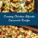 Chicken Alfredo Casserole Recipe