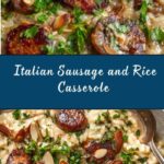 Creamy Italian Sausage and Rice Casserole Recipe