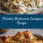 Creamy Chicken Mushroom Lasagna Recipe