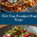 Chili Crisp Breakfast Tortilla Wrap Recipe