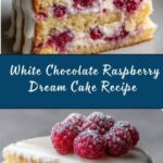 White Chocolate Raspberry Dream Cake Recipe