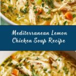 Mediterranean Lemon Chicken Soup Recipe