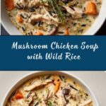 Creamy Mushroom Chicken and Wild Rice Soup Recipe