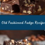 Old Fashioned Fudge Recipe