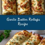 Cheesy Garlic Butter Rollups Recipe