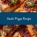 Sushi Pizza Recipe