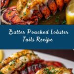 Butter Poached Lobster Tails Recipe