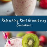 Kiwi Strawberry Smoothie Recipe